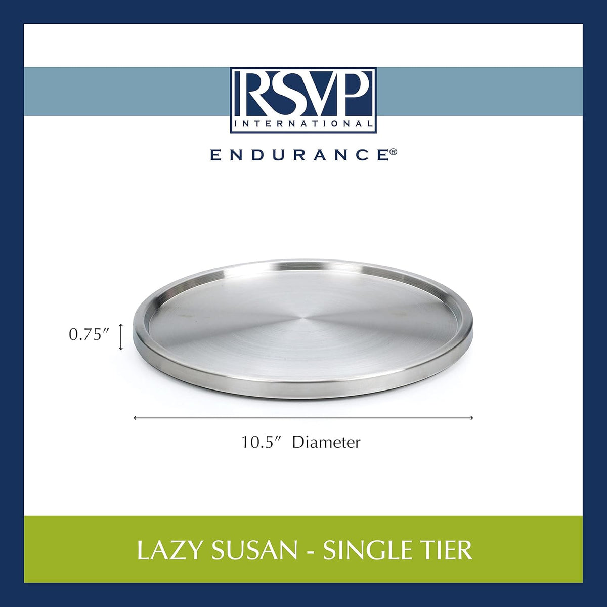 Endurance TURN-1 Turntable Lazy Susan, Stainless Steel, 10.5" | Handy in Cabinet, Refrigerator or on Counters | Organize Spices, Canned Foods, Pots, Pans, Dinnerware, 10.5 Inch